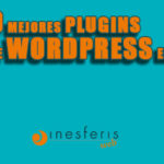 9 mejores plugins de WordPress en 2020.