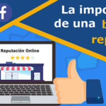 La importancia de una buena reputación online.
